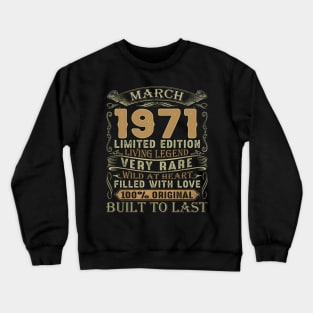 Vintage 50 Years Old March 1971 50th Birthday Gift Crewneck Sweatshirt